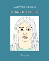 Lip Gloss Thoughts null Book Cover