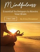 Mindfulness: Essential Techniques to Rewire Your Brain B08LK1FCCK Book Cover