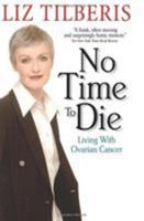 No Time to Die 0316776742 Book Cover