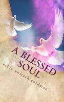 A Blessed Soul 1492761680 Book Cover