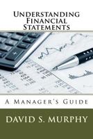 Understanding Financial Statements: A Manager's Guide 1530688787 Book Cover