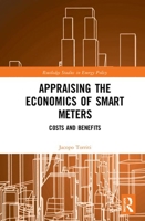Appraising the Economics of Smart Meters: Costs and Benefits 0367203367 Book Cover
