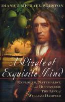 A Pirate of Exquisite Mind: Explorer, Naturalist, and Buccaneer: The Life of William Dampier 042520037X Book Cover