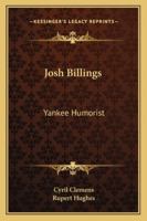 Josh Billings: Yankee Humorist 1432577409 Book Cover