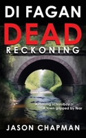 Dead Reckoning: A missing boy, a town gripped by fear. (DI Marc Fagan Welsh crime thriller series) 1739290151 Book Cover