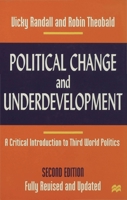 Political Change and Underdevelopment: A Critical Introduction to Third World Politics 0822320932 Book Cover