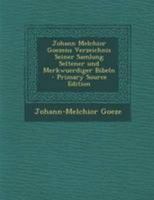 Johann Melchior Goezens Verzeichnis Seiner Samlung Seltener und Merkwuerdiger Bibeln 0341627577 Book Cover