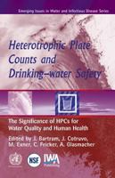 Hpc And Drinking-water Safety: The Signi of Heterotrophic Plate Counts for Water 1843390256 Book Cover