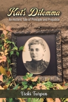 Kat's Dilemma: An Historic Tale of Principle and Prejudice B0DVZ6VNMW Book Cover