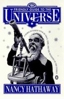 Friendly Guide to the Universe: A Down-to-Earth Tour of Space, Time, and the Wonders of the Cosmos 0670839442 Book Cover