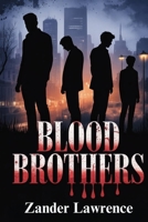 BLOOD BROTHERS B0GGGXZT2C Book Cover