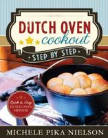 Dutch Oven Cookout, Step-By-Step 1462111343 Book Cover