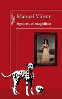 Aguirre, el magnifico 846632531X Book Cover