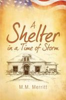 A Shelter in a Time of Storm 1620244802 Book Cover