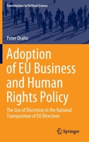 Adoption of EU Business and Human Rights Policy: The Use of Discretion in the National Transposition of EU Directives 3030469379 Book Cover