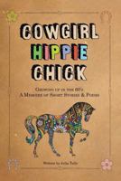 Cowgirl Hippie Chick 1483446921 Book Cover