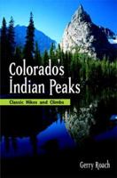 Colorado's Indian Peaks: 2nd Edition 145876110X Book Cover