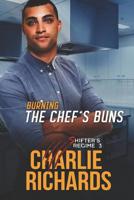 Burning the Chef's Buns 1487424795 Book Cover