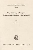 Organisationsgestaltung Von Informationssystemen Der Unternehmung 3428034988 Book Cover