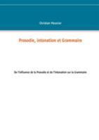 Prosodie, intonation et Grammaire (French Edition) 2322096008 Book Cover