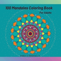 100 Mandalas coloring book for adults 1716424038 Book Cover