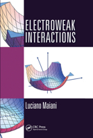 Electroweak Interactions 0367575221 Book Cover