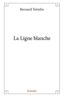 La Ligne blanche (French Edition) 241423461X Book Cover
