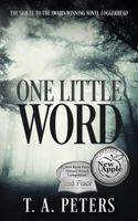 One Little Word: A Mary Fisher Novel 0692596011 Book Cover