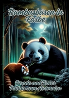 Bambusbären in Farbe: Panda und Roter Panda zum Ausmalen (German Edition) 338410885X Book Cover