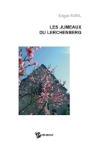 Les Jumeaux du Lerchenberg (French Edition) 2748310608 Book Cover