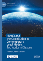 Shari'a and the Constitution in Contemporary Legal Models: Two Worlds in Dialogue 3031378350 Book Cover