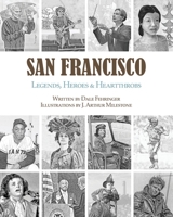 San Francisco: Legends, Heroes & Heartthrobs 1631320750 Book Cover