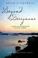 Beyond Derrynane: A Novel of Eighteenth Century Europe 0997407603 Book Cover