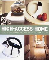 High Access Home: Design and Decoration for Barrier-Free Living 0789310252 Book Cover