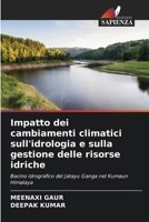 Impatto dei cambiamenti climatici sull'idrologia e sulla gestione delle risorse idriche 6203911887 Book Cover