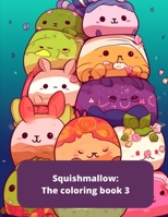 Squishmallow : The coloring book 3 B0C1J3FZ8Z Book Cover