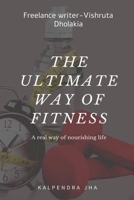 The Ultimate Way of Fitness 1685638686 Book Cover