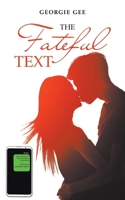 The Fateful Text 1982285362 Book Cover