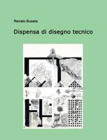 Dispensa di disegno tecnico 1537651587 Book Cover