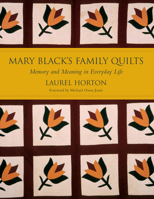 Mary Black's Family Quilts: Memory and Meaning in Everyday Life 1570036101 Book Cover