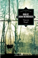 Oubliez Adam Weinberger (French Edition) 239075127X Book Cover