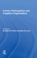 Farmer Participation and Irrigation Organization 0367169487 Book Cover