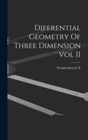 Diferential Geometry Of Three Dimension Vol II 1017474982 Book Cover