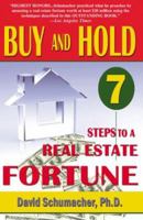 "Buy &amp; Hold 7 Steps to a Real Estate Fortune"- New 2007 Edition 0970116233 Book Cover