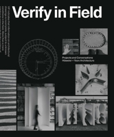 Verify in Field: Höweler + Yoon Architecture 3038602248 Book Cover