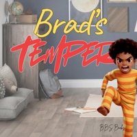 Brad's Temper B0GFJVM9SV Book Cover