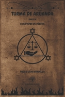 Turma de Aruanda - Parte IX - O Ceifador De Débitos B0FVML2CQ3 Book Cover