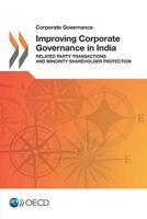 Corporate Governance Improving Corporate Governance in India: Related Party Transactions and Minority Shareholder Protection 9264220615 Book Cover