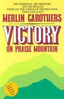 Victory on Praise Mountain 0943026040 Book Cover
