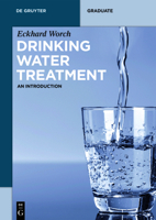 Drinking Water Treatment: An Introduction 3110551543 Book Cover